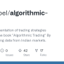 GitHub - AnjayGoel/Algorithmic-Trading: Python Implementation Of ...