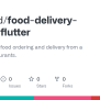 GitHub - Offfahad/food-delivery-app-ui-flutter: Flutter App For Food ...