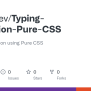 GitHub - Cody4dev/Typing-Animation-Pure-CSS: Typing Animation Using ...