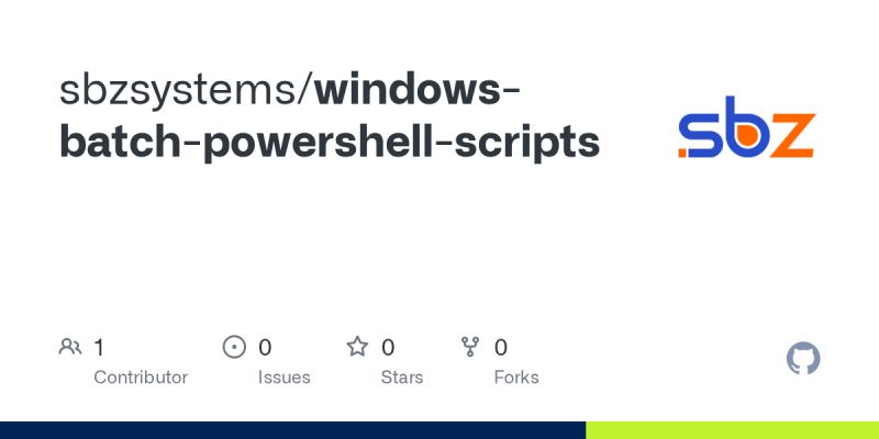 GitHub - sbzsystems/windows-batch-powershell-scripts