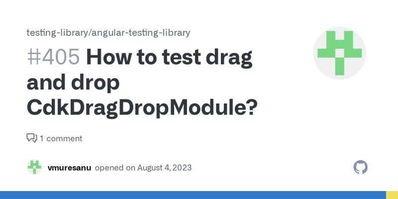 How To Test Drag And Drop Cdkdragdropmodule Issue 405 Testing - Landscape Arts - Modern 4K Collection