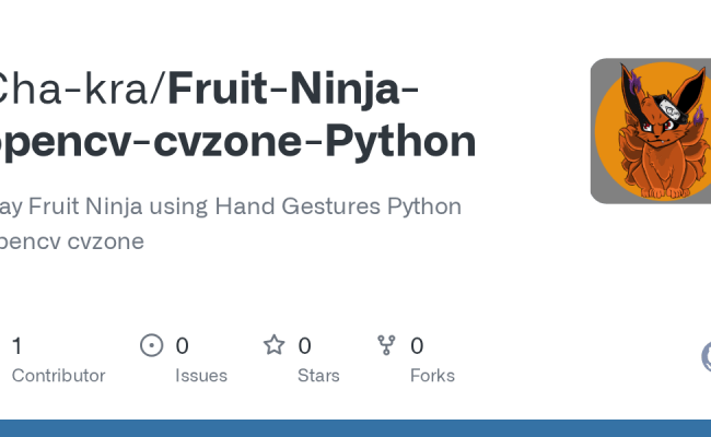 GitHub - Cha-kra/Fruit-Ninja-opencv-cvzone-Python: Play Fruit Ninja ...
