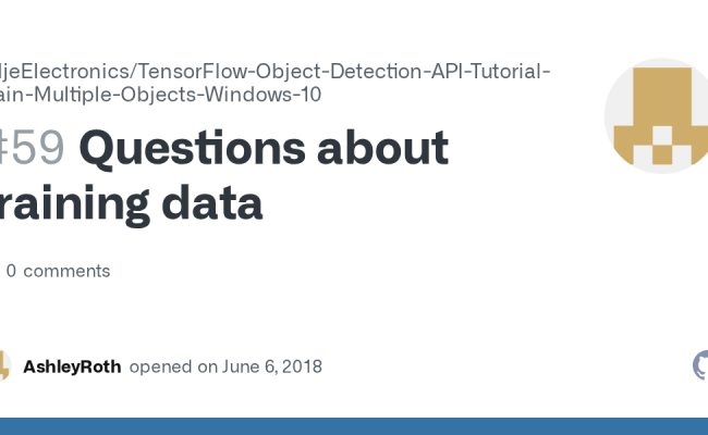 Questions About Training Data · Issue #59 · EdjeElectronics/TensorFlow-Object-Detection-API ...