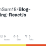 GitHub - SubhamSam18/Blog-App-using-ReactJs