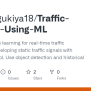 GitHub - Hilmangukiya18/Traffic-Control-Using-ML: Using Machine ...