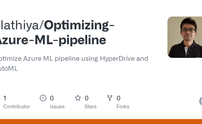 GitHub - Alathiya/Optimizing-Azure-ML-pipeline: Optimize Azure ML ...