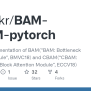 GitHub - Asdf2kr/BAM-CBAM-pytorch: Pytorch Implementation Of BAM(