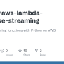 Aws-lambda-response-streaming/main.py At Main · RaoHai/aws-lambda ...