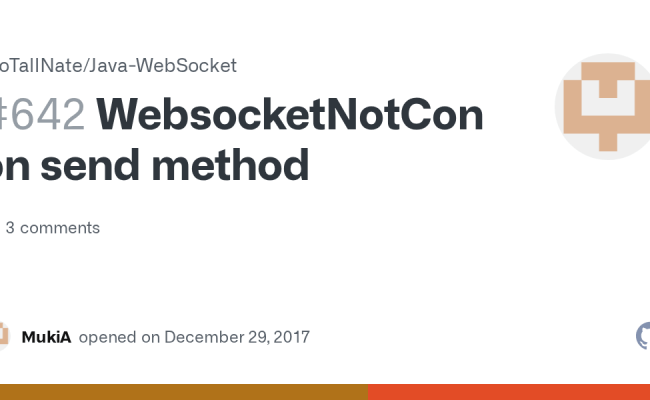 WebsocketNotConnectedException On Send Method · Issue #642 ...