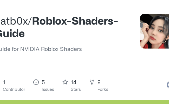 GitHub - Catb0x/Roblox-Shaders-Guide: Guide For NVIDIA Roblox Shaders