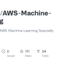 GitHub - JShollaj/AWS-Machine-Learning: Guide To Pass AWS Machine ...