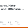 GitHub - DhirajAgarwa/Hate-Speech-and-Offensive-Language-detection