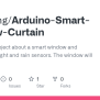 Arduino-Smart-Window-Curtain/smart_window.ino At Main · Thieulong ...
