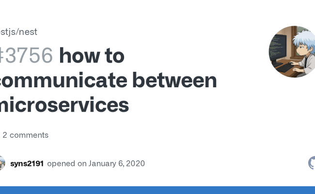 How To Communicate Between Microservices · Issue #3756 · Nestjs/nest ...