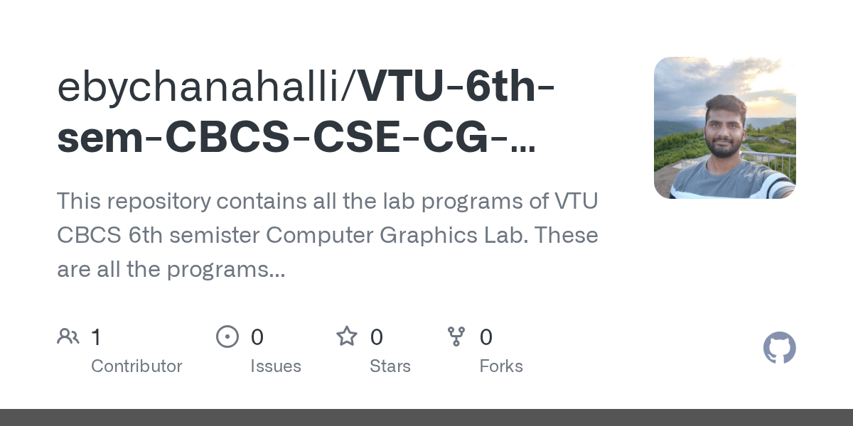 The development of computer graphics, or simply referred to as cg, has made computers easier to interact with, and better for understanding and interpreting . VTU-6th-sem-CBCS-CSE-CG-Lab-Manual/README.md at master Â· eshwarprasad