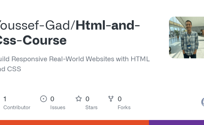 GitHub - Youssef-Gad/Html-and-Css-Course: Build Responsive Real-World ...