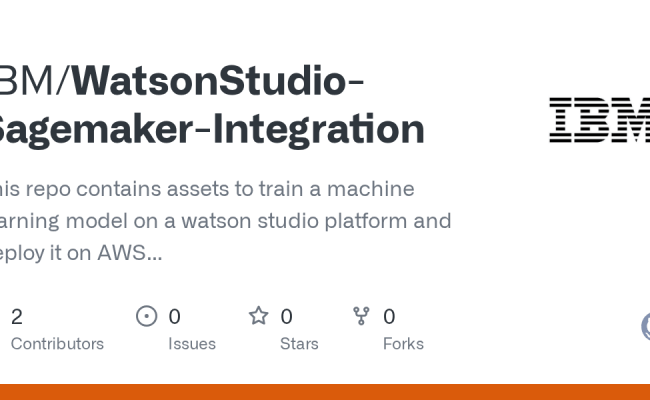 GitHub - IBM/WatsonStudio-Sagemaker-Integration: This Repo Contains ...