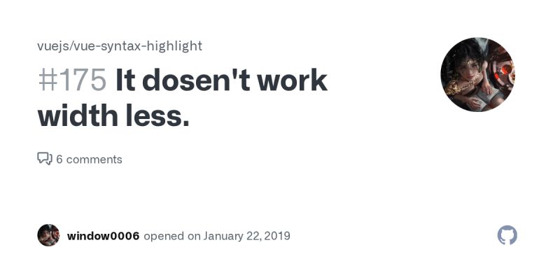 It Dosen T Work Width Less Issue 175 Vuejs Vue Syntax Highlight Github - Sunset Wallpaper Collection - Mobile Quality