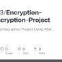 GitHub - Rushilg13/Encryption-And-Decryption-Project: Encryption-And ...