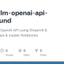 GitHub - Ms-KL/llm-openai-api-playground: Exploring LLM OpenAI API ...
