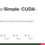 GitHub - Mr-Philo/Simple-CUDA-Parallel: Simple Usage Demo Of Cuda ...