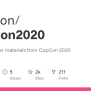 GitHub - CppCon/CppCon2020: Slides And Other Materials From CppCon 2020