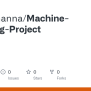 GitHub - AlindKhanna/Machine-Learning-Project