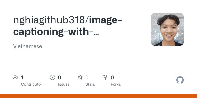Github Nghiagithub318 Image Captioning With Resnet18 And Transformer Decoder Vietnamese - Gradient Patterns - Beautiful 8K Collection