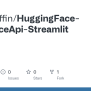 GitHub - Deepgriffin/HuggingFace-InferenceApi-Streamlit