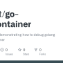 GitHub - Wizact/go-devcontainer: Sample Code Demonstrating How To Debug ...