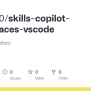 GitHub - Gio0300/skills-copilot-codespaces-vscode: My Clone Repository