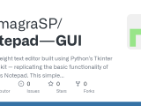 Github Samagrasp Notepad Gui A Lightweight Text Editor Built Using