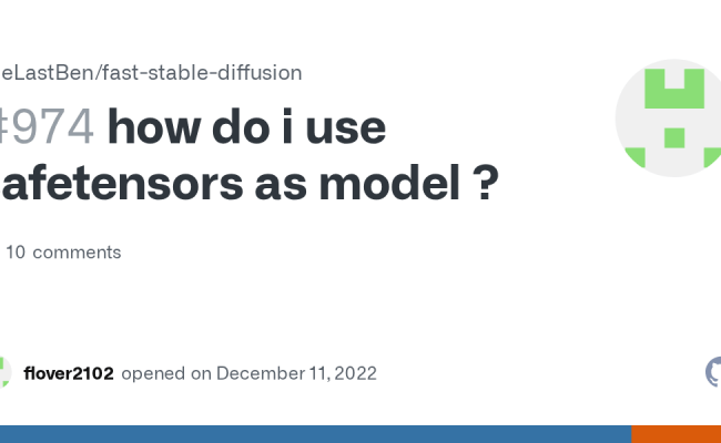 How Do I Use Safetensors As Model ? · Issue #974 · TheLastBen/fast ...