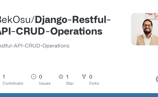 GitHub - BekOsu/Django-Restful-API-CRUD-Operations: Restful-API-CRUD ...