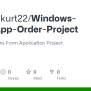 GitHub - Aysenurkurt22/Windows-Form-App-Order-Project: Simple Windows ...
