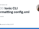 Ionic Cli Reformatting Config Xml Issue 2230 Ionic Team Ionic Cli