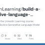 GitHub - LinkedInLearning/build-a-generative-language-model-from ...