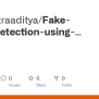 GitHub - Nakshatraaditya/Fake-news-detection-using-python