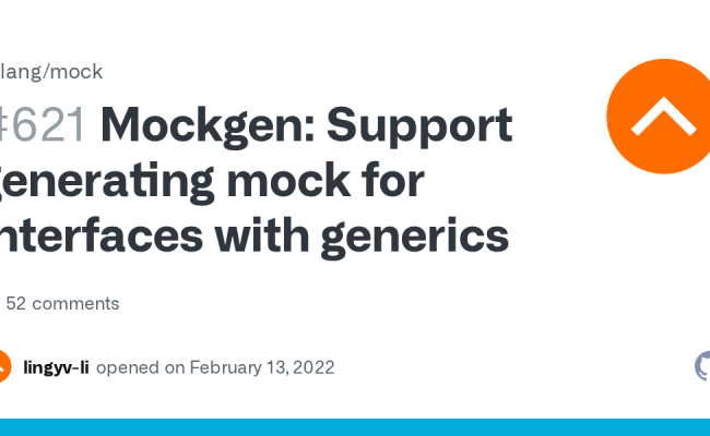 Mockgen: Support Generating Mock For Interfaces With Generics · Issue ...