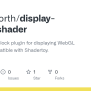 GitHub - ZebraNorth/display-webgl-shader: A WordPress Block Plugin For ...