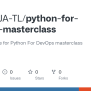 GitHub - PADMAJA-TL/python-for-devops-masterclass: This Is The Code For ...