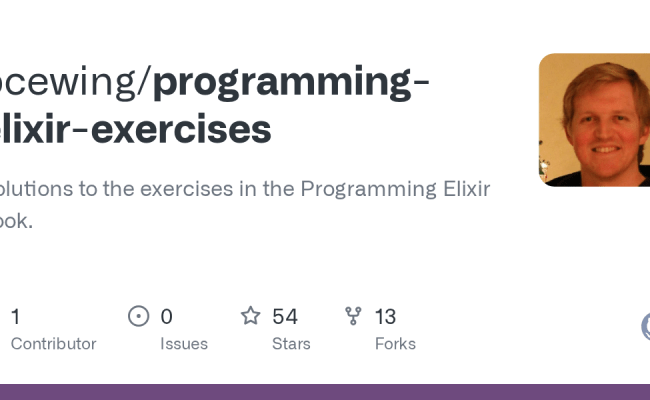 GitHub - Pcewing/programming-elixir-exercises: Solutions To The ...