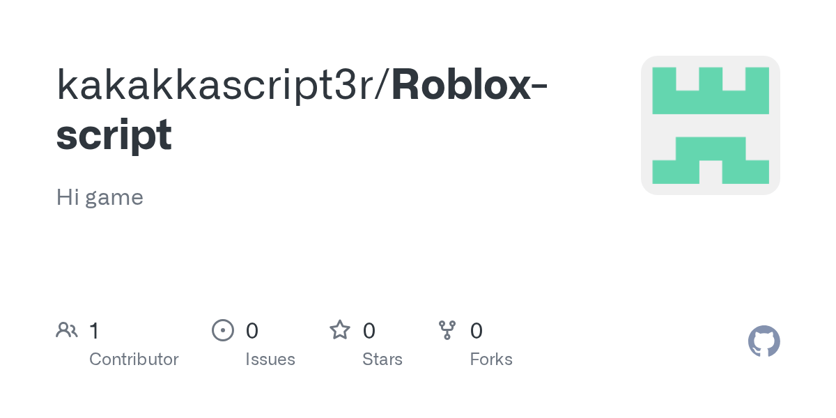 GitHub Roblox Script Hi Game Roblox Script