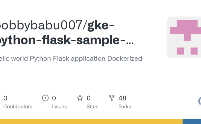 GitHub - Bobbybabu007/gke-python-flask-sample-application: Hello World Python Flask Application ...