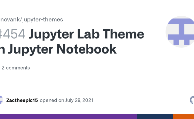 Jupyter Lab Theme In Jupyter Notebook · Issue #454 · Dunovank/jupyter ...