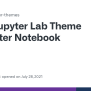 Jupyter Lab Theme In Jupyter Notebook · Issue #454 · Dunovank/jupyter ...