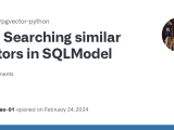 Searching Similar Vectors In Sqlmodel Issue 57 Pgvector Pgvector