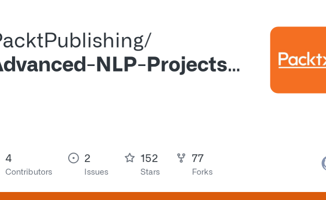 GitHub - PacktPublishing/Advanced-NLP-Projects-with-TensorFlow-2.0