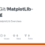 GitHub - MaggieGit/MatplotLIb-Learning: Collection Of MatplotLib Exercises