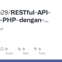 GitHub - AzizLike29/RESTful-API-dengan-PHP-dengan-MySQL: API Dengan PHP